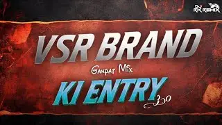 VSR Brand Ki Entry 3.0 X Dialogue Mix || Ganpat Mix || Ashok Thakor | Rk Remix 