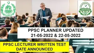 PPSC Lecturer written Test Date announced | PPSC Planner | PPSC latest updates| Lecturer preparation