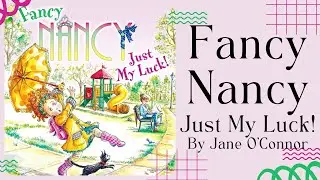 🍀 Fancy Nancy Just My Luck 🍀 Stories for Kids Read Aloud [ READ ALONG VIDEO ]