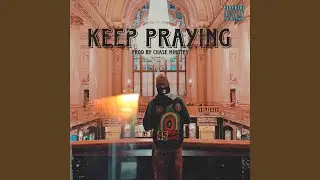 Keep Praying