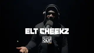Elt Cheekz - Blackout Sessions | BL@CKBOX