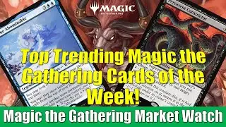 Magic the Gathering Market Watch: Persistent Constrictor and More Top Trending Cards of the Week