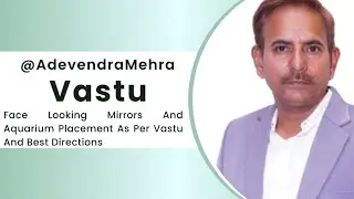 Mirror and Aquarium Best directions | @AdevendraMehra | Vastu | Watch | Subscribe 