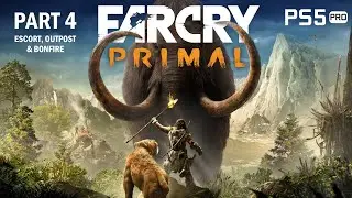 Far Cry Primal | Part 4 - Escort, Outpost & Bonfire | PS5 Pro Gameplay