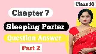 Bihar Board|| Class 10|| Poetry|| The Sleeping Porter || &bull;part -02&bull;