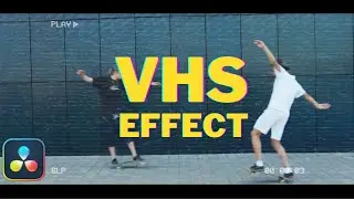 Как сделать бесплатный эффект VHS в Davinci Resolve 19. Урок