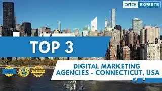 Top 03 Digital Marketing Agencies in Connecticut | Best Digital Marketing Companies in Connecticut