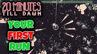 YOUR FIRST DAY IN 20 Minutes Till Dawn // 20 MTD Beginners Guide
