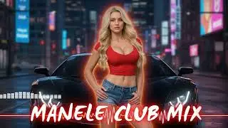 🎶 Top Manele Club Remix 2025 🔝 Sesiunea Care Pune Foc La Petrecere Rom&acirc;nească!