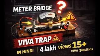 VIVA QUESTIONS ON METER BRIDGE EXPERIMENT IN HINDI ✔ #PhysicsPractical #MeterBridge #ApniPryogShala