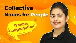Collective Nouns for People - Band, Board, Bunch, Cast, Crew, Staff, Class, Choir | English Grammar
