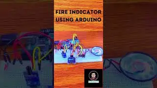 Fire Indicator using Arduino uno #shorts #diy #electronics