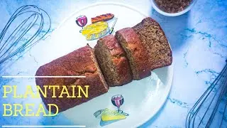 Moist & Delicious Plantain Bread Recipe
