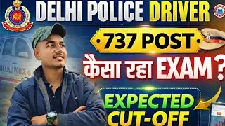 Delhi Police driver Safe Score || Post 737  Delhi Police Driver Safe Score #delhipolicedrivercutoff 