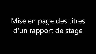 La mise en page d'un rapport de stage