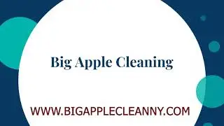 Welcome To Big Apple Cleaning