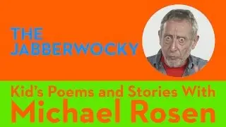 Jabberwocky | CLASSIC | Lewis Caroll - Kids' Poems and Stories With Michael Rosen