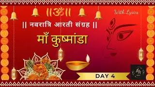 Navratri 2025 Day 4 Aarti  Kushmanda Devi Ki Divya Aarti  With Lyrics & Bhakti Music