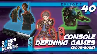 Games That Defined Their Consoles (2005-2025) | Midnight Beat TloU2 | Games Over Plastic 40