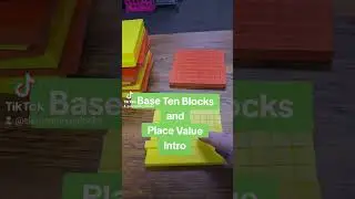 Base Ten Blocks and Place Value Intro