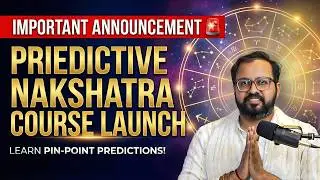 Important Announcement | Predictive Nakshatra Course Details