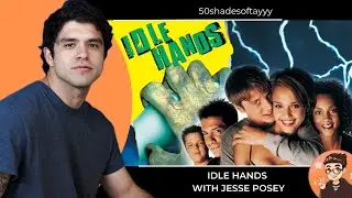 Idle Hands с Джесси Поузи