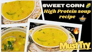 Sweet Corn Soup 🌽 | High Protein Weight Loss Recipe | Healthy Dinner Idea | By mom's magic masala