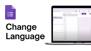 How to Change Google Form Language