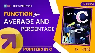 Let Us C Solutions | C Programming | Calculate Average & Percentage of marks using Pointers