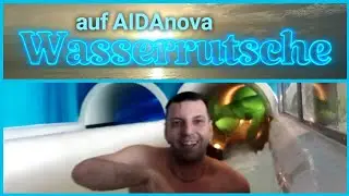 AIDA Wasserrutsche / AIDAnova