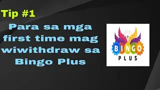TIP PARA SA FIRST TIME MAG WITHDRAW SA BINGO PLUS