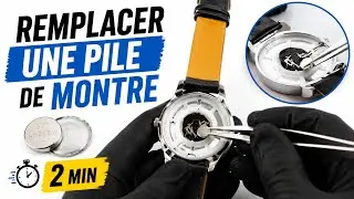 COMMENT REMPLACER LA PILE D'UNE MONTRE (avec gros plans & détails)