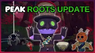 PEAK Roots Update - Full Guide (Everything You Need To Know)