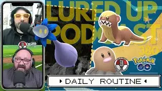 LURED UP 380: Daily Routine - POK&Eacute;MON GO PODCAST
