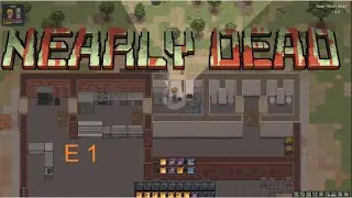 First Attempt - Nearly Dead - Episode 1