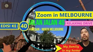 Jalan jalan 40 - Zoom in MELBOURNE [NORTH MELBOURNE] [COMEDY NIGHT] [CULTURE] [FOOD & RESTAURANT]