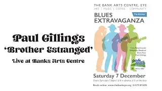 Brother Estranged - Live at Banks Arts Centre (2019)