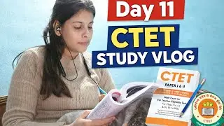 Day 11 CTET Preparation | Aaj Library Nahi Gaye 😅 | Evening Study Routine