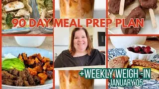 90 Day Meal Prep Plan| Weekly Weigh-In | What I Ate This Week.