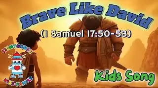 🎵 Brave Like David | 1 Samuel 17:50-53 | Christian Kids Song | Lighthouse Kids Family 🎵
