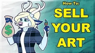 How to Sell Your Art! [Art Block #32]
