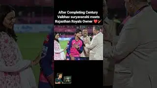 Vaibhav suryavanshi meets RR Owner after match #ipl #ipl2025 #crickethighlights #cricket #shorts #rr