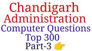 Computer Questions| Part-3 | Chandigarh Administration Recruitment 2019 | Special Education