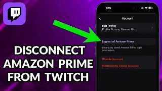 How To Unlink Amazon Prime From Twitch
