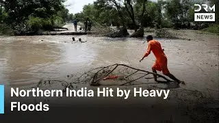 BREAKING NEWS: Monsoon Deluge Disrupts Roads and Traffic in Northern India | DRM News | AL14
