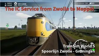 TSW 5 ; The IC Service from Zwolle to Meppel