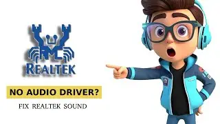 How to FIX Realtek Audio Driver Not Installed/Working on Windows 10/11 2026 (No Sound)