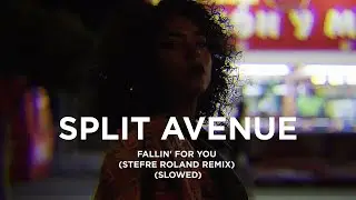 SPLIT AVENUE - Fallin' For You (Stefre Roland Remix) (Slowed+Reverb)