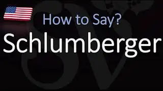How to Pronounce Schlumberger? (CORRECTLY) Meaning & Pronunciation