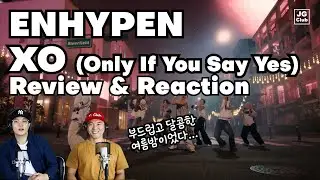 리액션 | 엔하이픈 ENHYPEN - XO (Only If You Say Yes) 프로듀서와 안무가